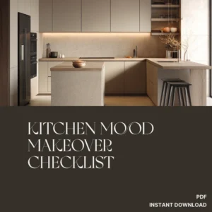 Kitchen Mood Makeover Checklist cover shown in a modern beige-toned kitchen with warm wood accents, clean lines, soft lighting, and a calm, inviting atmosphere