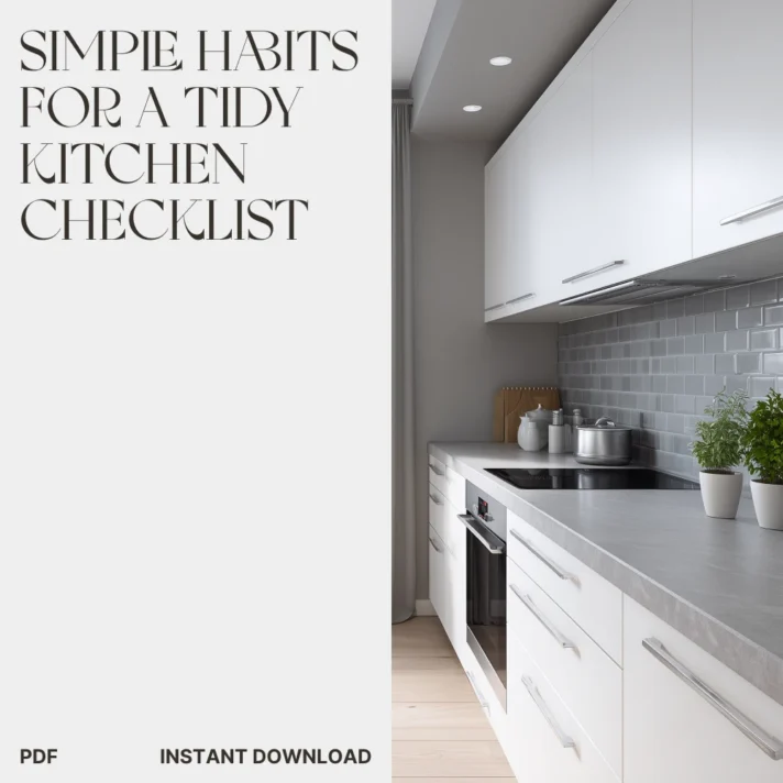 Verra Luxe Home product image: the cover for Simple Habits for a Tidy Kitchen Checklist with bold typography on a light panel, paired with a modern white kitchen featuring gray countertops and cabinets.