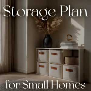 Verra Luxe Home Storage Plan for Small Homes cover featuring a beige cubby storage unit with woven baskets, a black vase with dried plumes, and a stack of books bathed in natural light