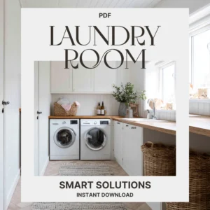 Smart Laundry Room Solutions cover featuring a white modern laundry area with front-loading washer and dryer, wooden countertops, baskets, and greenery in a bright, airy space.