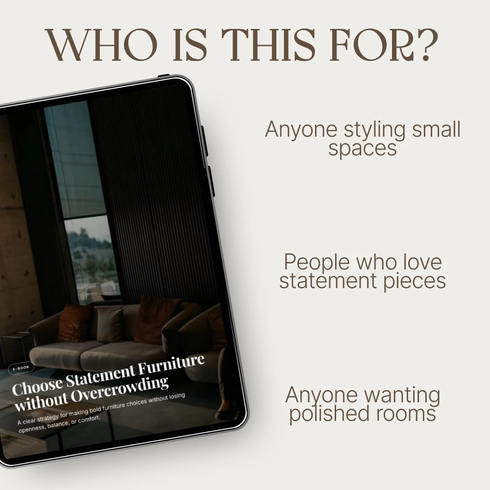 Choose Statement Furniture without Overcrowding | Interior Styling eBook, Luxury Home Decor Guide, Furniture Layout & Room Styling PDF