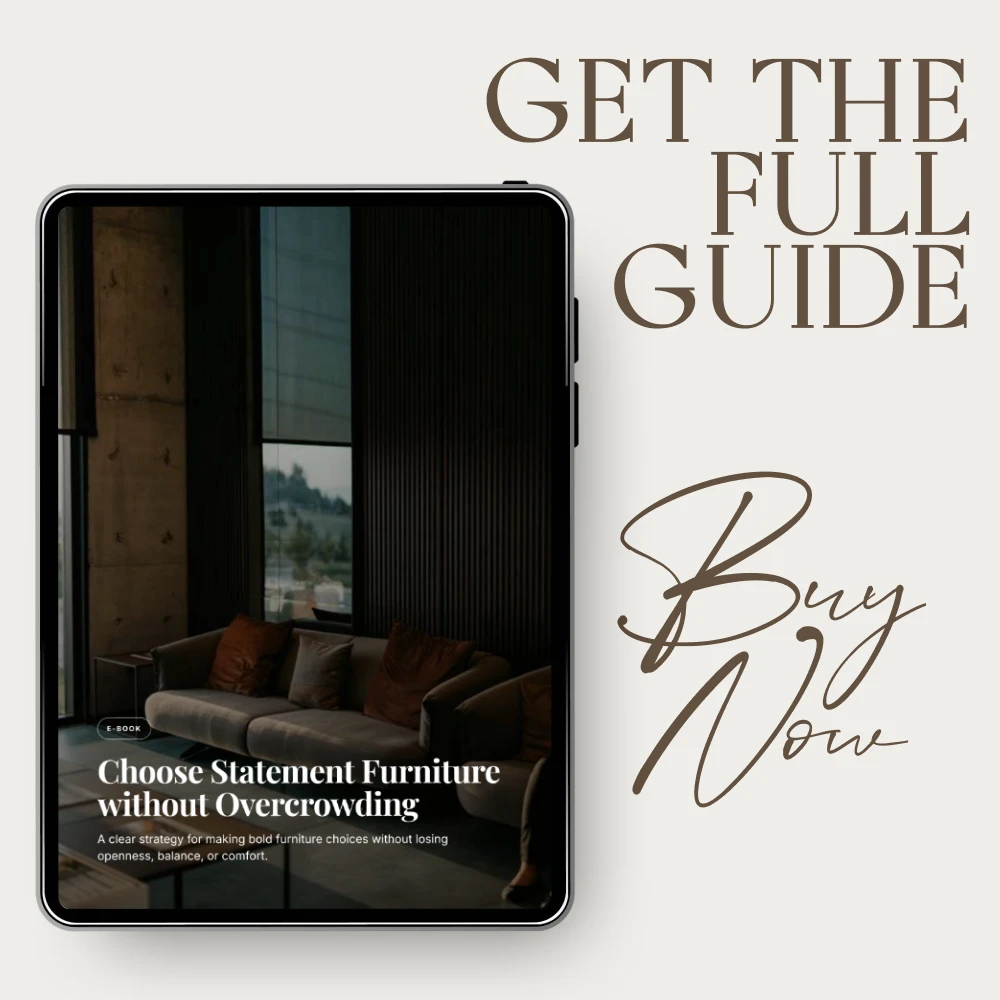 Choose Statement Furniture without Overcrowding | Interior Styling eBook, Luxury Home Decor Guide, Furniture Layout & Room Styling PDF